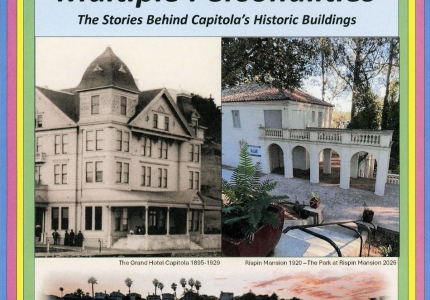 2026 Multiple Personalities - The Stories Behind Capitola's Historic Buildings